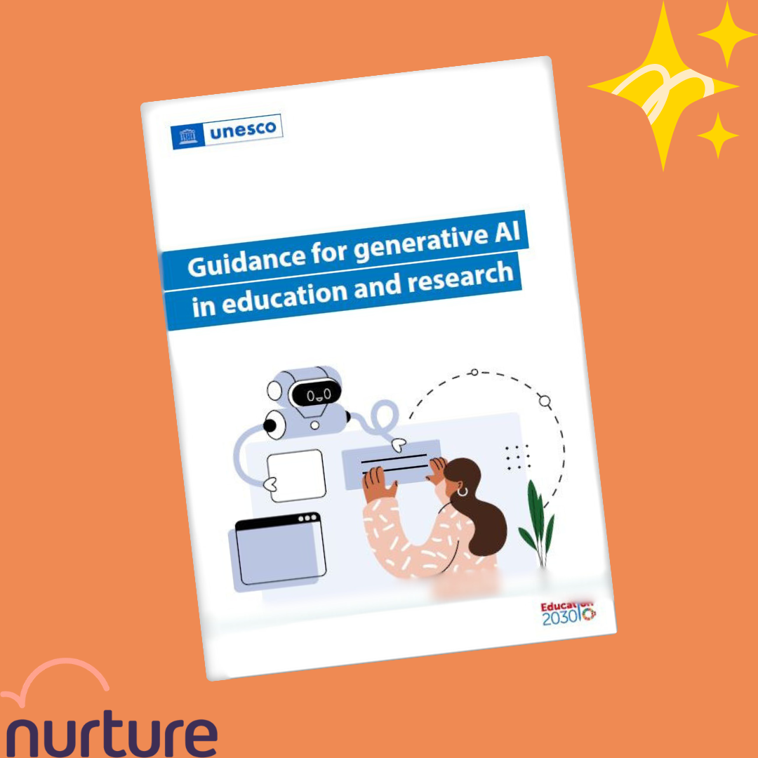 Nurture & UNESCO's AI in Education Guidance: Our Approach